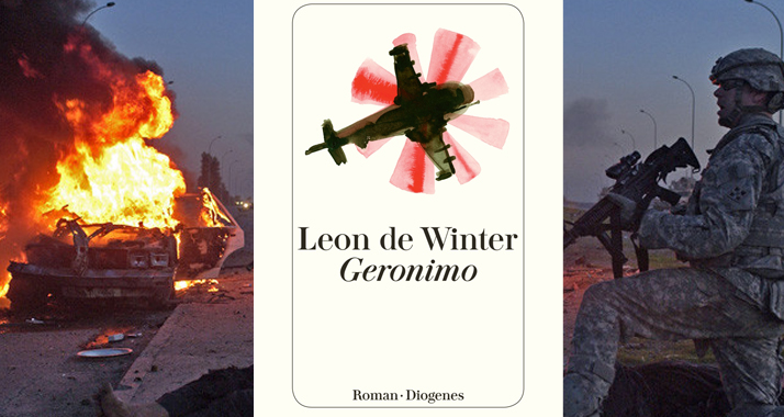 Ein Roman mit Sprengstoff – und doch leisen, sehr sensiblen Tönen: Leon de Winters Meisterwerk „Geronimo”