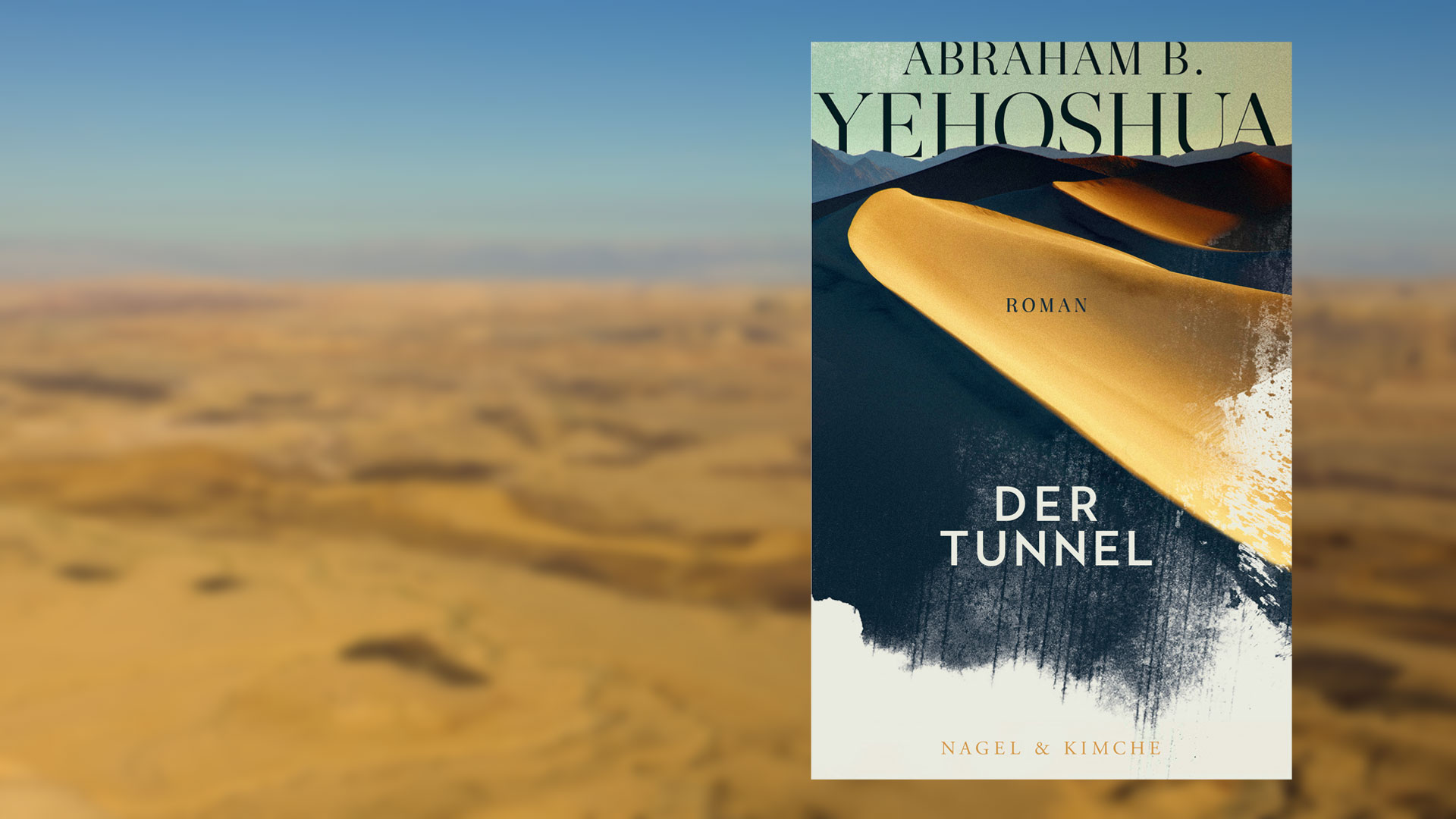 Abraham B. Yehoshua: „Der Tunnel“, Nagel & Kimche, 368 Seiten, 24 Euro, ISBN 978-3-312-01148-3