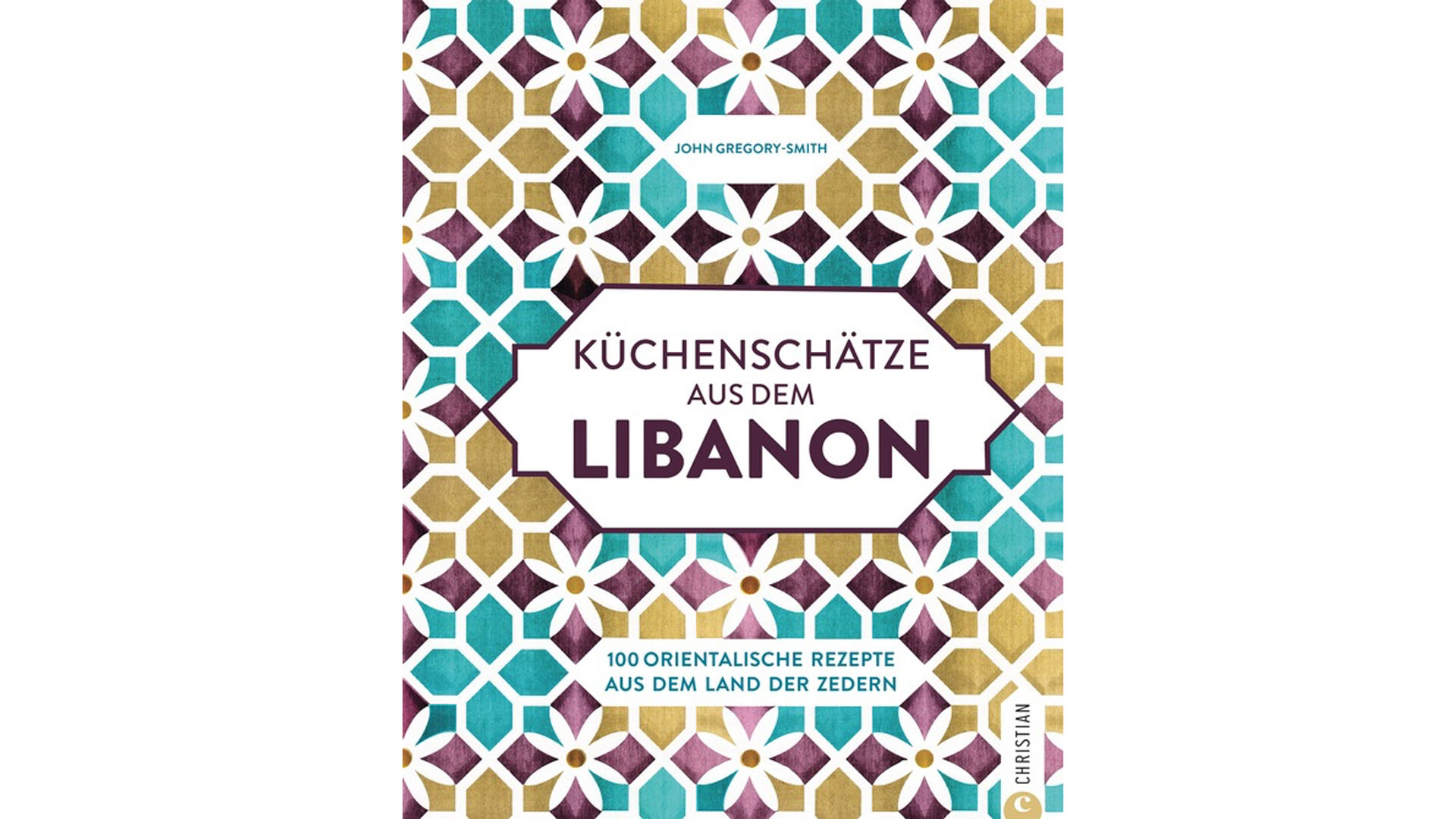 John Gregory-Smith: „Küchenschätze aus dem Libanon“, Christian Verlag, 192 Seiten, 29,99 Euro, ISBN 978-3-95961-381-1