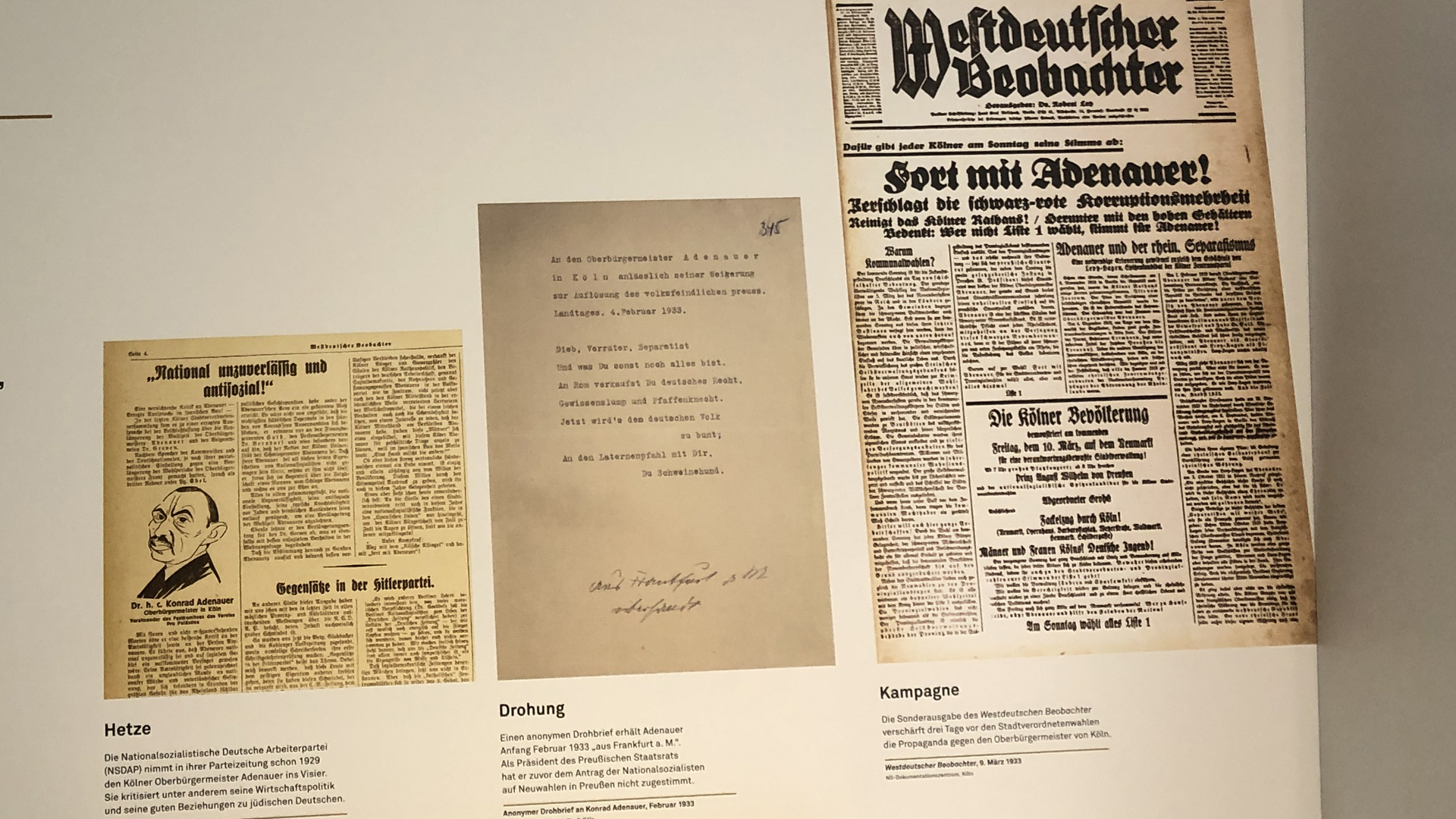 Adenauer war aufgrund seiner Ablehnung der Nationalsozialisten und seiner guten Beziehungen zum Judentum der NS-Propaganda ausgesetzt. Eine Ausstellung im Konrad-Adenauer-Haus in Bad Honnef dokumentiert die Geschichte.
